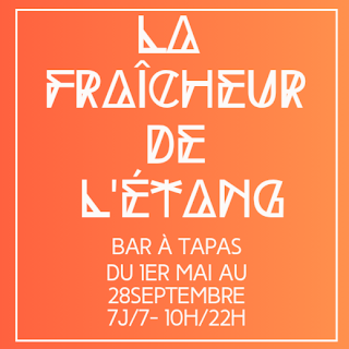 La Fraîcheur de l'Etang BAR TAPAS